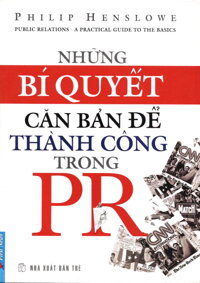Những Bí Quyết Căn Bản Để Thành Công Trong PR Tái Bản 2012