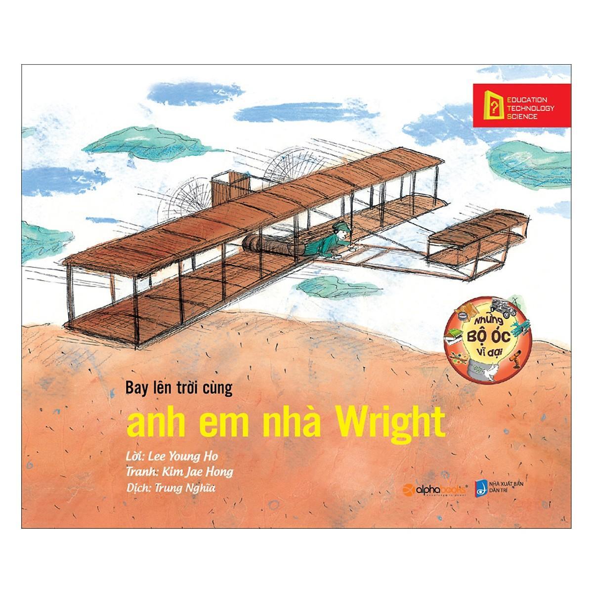 Những Bộ Óc Vĩ Đại - Bay Lên Trời Cùng Anh Em Nhà Wright