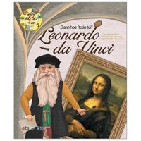 Những Bộ Óc Vĩ Đại - Danh Họa Toàn Tài Leonardo Da Vinci - Bản Quyền
