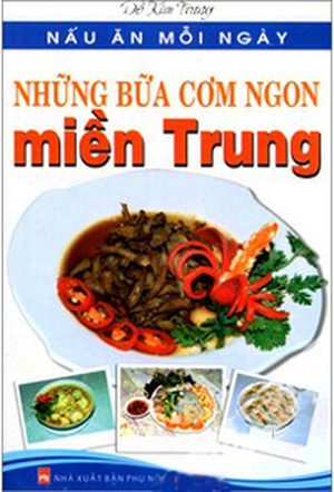 Những bữa cơm ngon miền trung - Đỗ Kim Trung