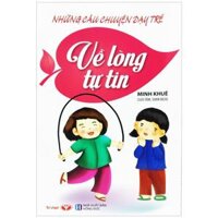 Nhưng Câu Chuyên Day Tre - Vê Long Tư Tin