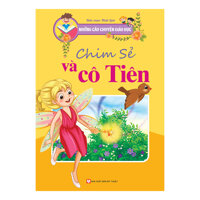 Những Câu Chuyện Giáo Dục - Chim Sẻ Và Cô Tiên
