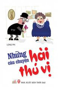 NHỮNG CÂU CHUYỆN HÀI THÚ VỊ