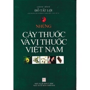những cây thuốc và vị thuốc Việt Nam