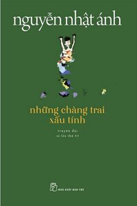 Những Chàng Trai Xấu Tính - Tái bản 2022