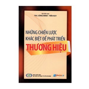 Những chiến lược khác biệt để phát triển thương hiệu