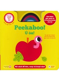 Những Chuyển Động Nhỏ - Peekaboo! - Ú Òa! (Song Ngữ Anh-Việt)