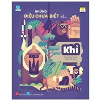 Những Điều Chưa Biết Về - Khỉ