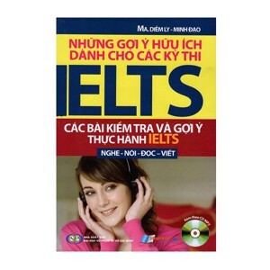 Những Gợi Ý Hữu Ích Dành Cho Các Kỳ Thi IELTS (Kèm CD)