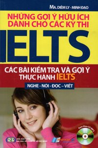 Những Gợi Ý Hữu Ích Dành Cho Các Kỳ Thi IELTS Kèm CD