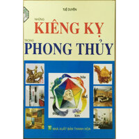 Những kiêng kỵ trong phong thủy Tặng kèm 1 bookmar