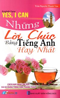 Những Lời Chúc Bằng Tiếng Anh Hay Nhất