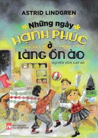 Những Ngày Hạnh Phúc Ở Làng Ồn Ào