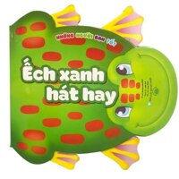 Những người bạn tốt - Ếch Xanh Hát Hay