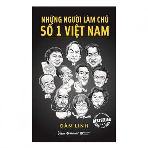 Những người làm chủ số 1 Việt Nam (Tập 1)