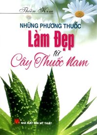 Những Phương Thuốc Làm Đẹp Từ Cây Thuốc Nam