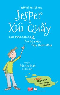 Những Trò Lố Của Jesper Xúi Quẩy - Con Mèo Sặc Sỡ Và Trò Đùa Kiểu Tây Ban Nha