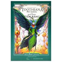 Những Vệ Thần Của Tuổi Thơ - Toothiana - Nữ Hoàng Của Binh Đoàn Tiên Răng