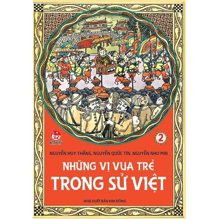 Những vị vua trẻ trong sử Việt - Tập 2