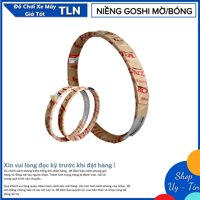 Niềng Goshi Mờ Hoặc Bóng Size 1.2 - 1.4 - 1.6