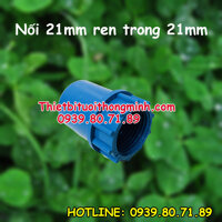 Nối 21 ren trong 21mm ống pvc (nhựa tốt)