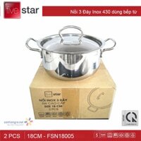 Nồi 3 Đáy Inox 430 Fivestar 18cm/20cm Dùng Cho Bếp Từ FSN18005/FSN20 - Hàng chính hãng bảo hành 5 năm