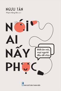 Nói Ai Nấy Phục