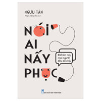 Nói Ai Nấy Phục