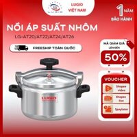 Nồi áp suất chính hãng LUGIO LG-AT20/ LG-AT22/LG-AT24/LG-AT26 dung tích 4/5/7/9L bảo hành 12 tháng