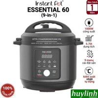 Nồi áp suất điện tử đa năng Instant POT ESSENTIAL 60 - 9-in-1 - 5.7 lít - Hàng chính hãng