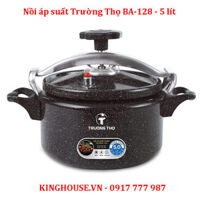 Nồi áp suất Trường Thọ BA-128 - 5 lít