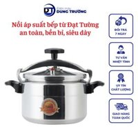 Nồi áp xuất nấu bếp từ bếp ga ĐẠT TƯỜNG 4L , 5L , 7L