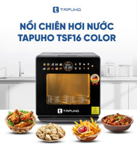 Nồi Chiên Hơi Nước TAPUHO TSF16 COLOR