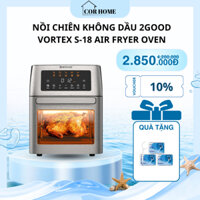 Nồi chiên không dầu 2GOOD Vortex S-18 - Dung tích 15L, chính hãng