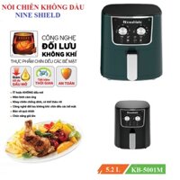 NỒI CHIÊN KHÔNG DẦU 5.2L NINESHIELD KB-5001M/ NỒI CHIÊN MISU 5L