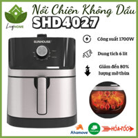 Nồi Chiên Không Dầu 6L Sunhouse SHD4027 - Công suất 1700W, dung tích 6 lít, giảm mỡ thừa đến 80%