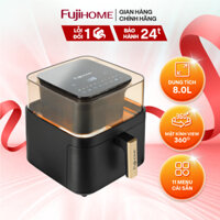 Nồi chiên không dầu 8 lít FUJIHOME A8DG2 mặt kính trong suốt view 360 độ, menu cài sẵn, mặt cảm ứng