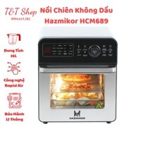 Nồi chiên không dầu Hazmikor HCM689 dung tích 16 Lít - Bảo hành 12 tháng, lỗi đổi mới trong 15 ngày