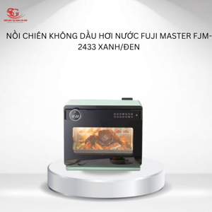 Nồi chiên không dầu hơi nước Fuji Master FJM-2433