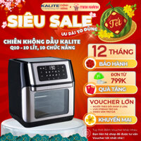Nồi chiên không dầu Kalite Q10 - Giảm 95% lượng chất béo, chiên gà nguyên con, đa chức năng, cao cấp