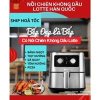 Nồi chiên không dầu Lotte nhập khẩu HÀN QUỐC [chính hãng]