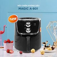 Nồi chiên không dầu Magic A-801 - Hàng chính hãng