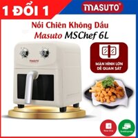 Nồi Chiên Không Dầu Masuto MSChef 6L Công Suất 1500W - Nồi Chiên Số 1 Việt Nam Loại Bỏ 90% Chất Béo Dư Thừa