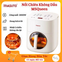 Nồi Chiên Không Dầu Masuto MSQueen - Dung Tích Lớn 6 Lít, Nhiệt Đối Lưu 2 Chiều Không Cần Lật Trở