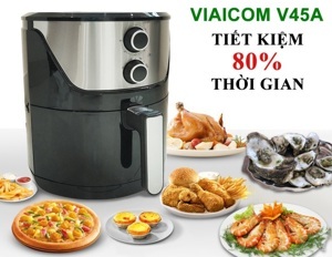 Nồi chiên không dầu VIAICOM V45A