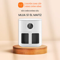 Nồi chiên không dầu Xiaomi Mijia S1 6L MAF12 - Bảo hành 3 tháng
