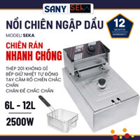 Nồi chiên ngập dầu SEKA, bếp chiên điện Sunny 6L, 12L inox cao cấp bản mới, bảo hành chính hãng