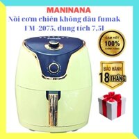 Nồi Chiên . Nồi Chiên Không Dầu Fumak FM-2075 Nhật Bản,✅ Dung Tích 7.5L ✅