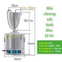 Nồi chưng cất tinh dầu 15 lít dùng điện thế hệ mới - CAO CẤP