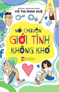 Nói Chuyện Giới Tính Không Khó